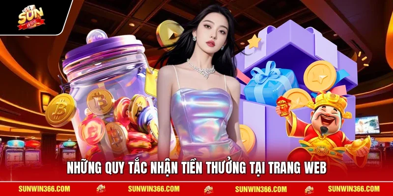 Những quy tắc nhận tiền thưởng tại trang web