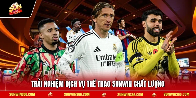 Trải nghiệm dịch vụ thể thao SUNWIN chất lượng